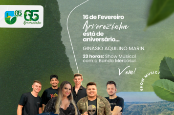 65 anos de Arvorezinha: Show Banda Mercosul. 