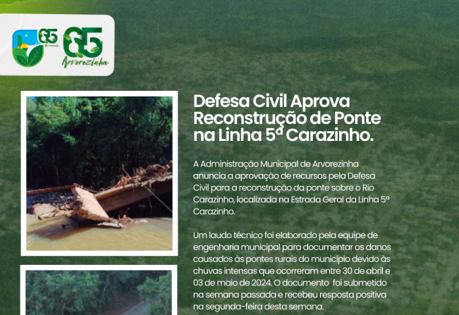 Administração Municipal de Arvorezinha Aprova Recursos para Reconstrução de Ponte sobre o Rio Carazinho. 